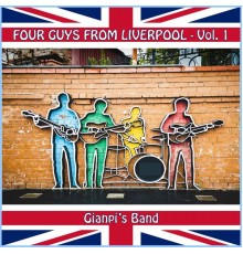 Gianpi's Band - Four Guys from Liverpool, Vol. 1