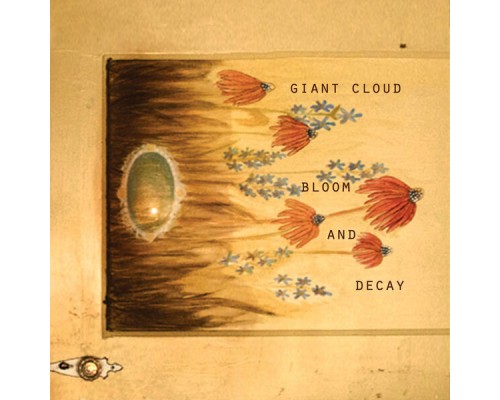 Giant Cloud - Bloom and Decay