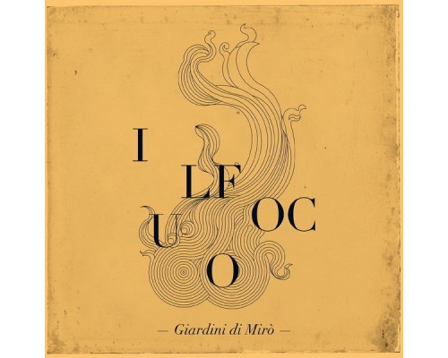 Giardini Di Mirò - Il Fuoco