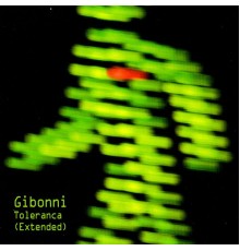 Gibonni - Toleranca (Extended)