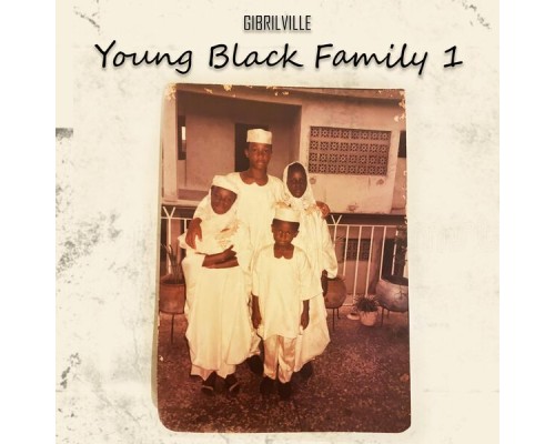 Gibrilville - Young Black Family 1