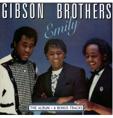 Gibson Brothers - Emily (Deluxe Version)