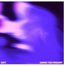 Gift - Share The Present