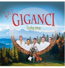 Giganci - Szukaj Mnie