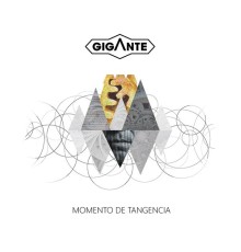 Gigante - Momento de Tangencia