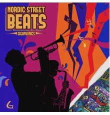 Gigaphonics - Nordic Street Beats