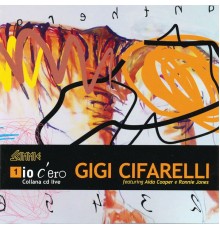 Gigi Cifarelli - Io c'ero