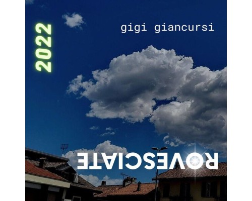 Gigi Giancursi - Rovesciate