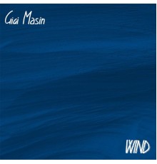 Gigi Masin - Wind