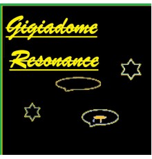 Gigiadome - Resonance