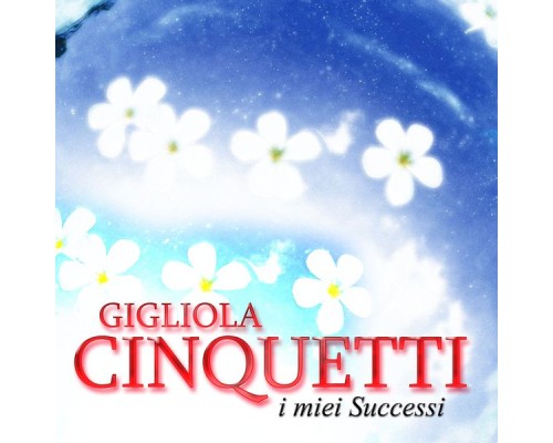 Gigliola Cinquetti - I miei successi