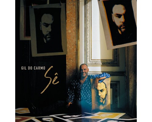 Gil Do Carmo - Sê Gil Do Carmo - Sê