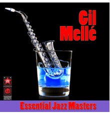 Gil Mellé - Essential Jazz Masters