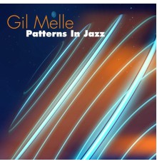 Gil Mellé - Patterns In Jazz