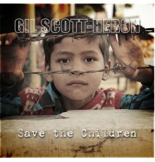 Gil Scott-Heron - Save the Children