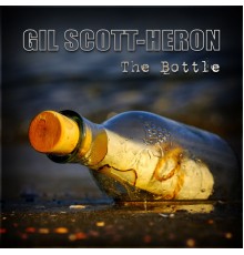 Gil Scott-Heron - The Bottle