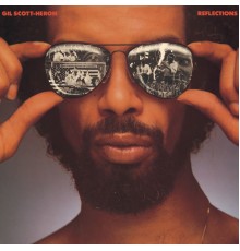 Gil Scott-Heron - Reflections