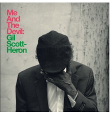 Gil Scott-Heron - Me and the Devil