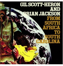 Gil Scott-Heron and Brian Jackson - From South Africa To South Carolina
