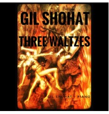 Gil Shohat - Three Waltzes