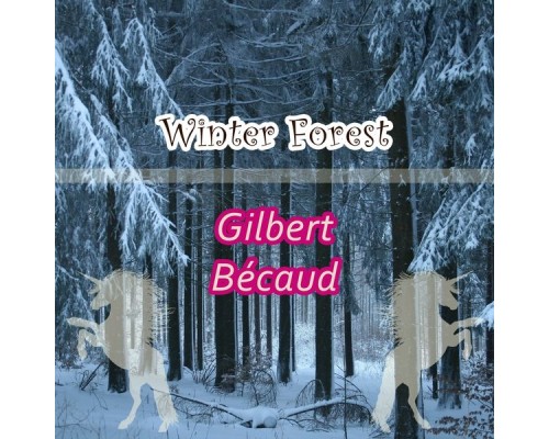 Gilbert Becaud - Winter Forest