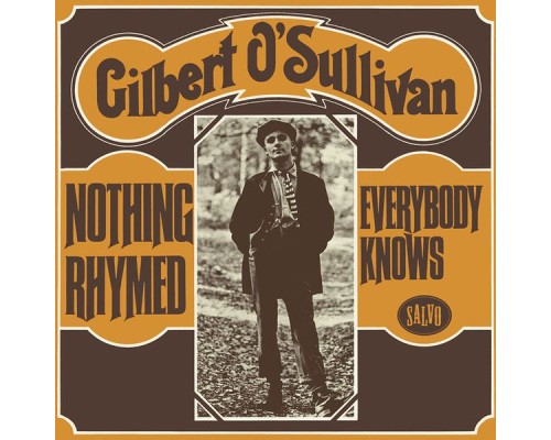 Gilbert O'Sullivan - Nothing Rhymed/Everybody Knows