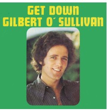 Gilbert O'Sullivan - Get Down