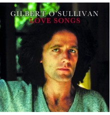 Gilbert O'sullivan - Love Songs