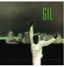 Gilberto Gil - O eterno Deus Mu Dança  (Deluxe Edition)