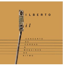 Gilberto Gil - Concerto de Cordas e Máquinas de Ritmo - Extra  (Ao Vivo)
