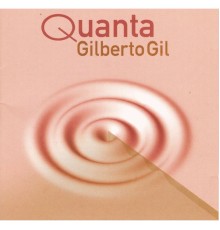 Gilberto Gil - Quanta  (Deluxe Edition)