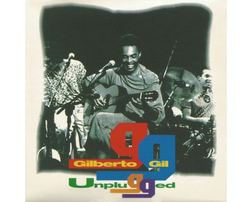 Gilberto Gil - Unplugged  (Ao vivo)