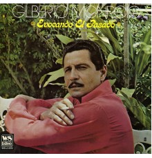 Gilberto Monroig - Evocando El Pasado