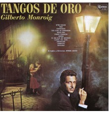 Gilberto Monroig - Tangos de Oro