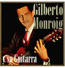 Gilberto Monroig - Nostalgia