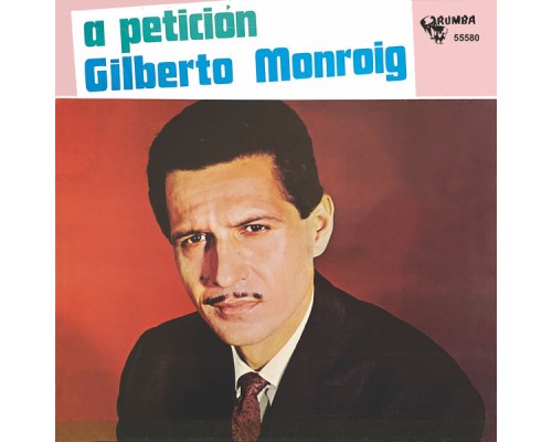 Gilberto Monroig - A Peticion