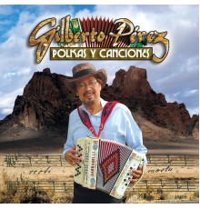 Gilberto Perez - Polkas y Canciones