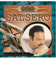 Gilberto Santa Rosa - Oro Salsero