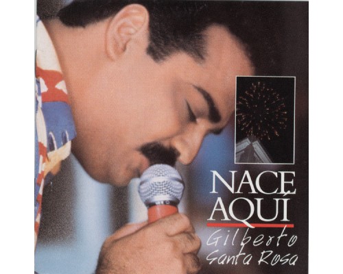 Gilberto Santa Rosa - Nace Aquí