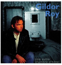 Gildor Roy - Une autre chambre d'hôtel