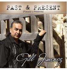 Gill Jimenez - Past & Present