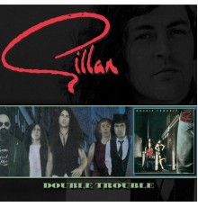 Gillan - Double Trouble