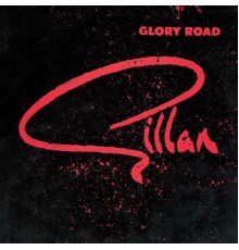 Gillan - Glory Road