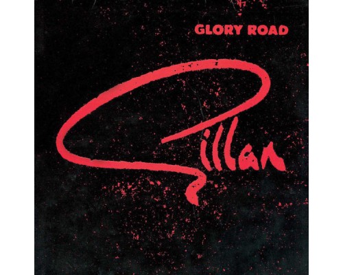 Gillan - Glory Road