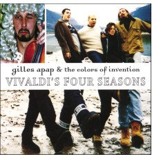 Gilles Apap & the Colors of Invention - Vivaldi's Four Seasons