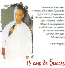 Gilles Floro - 15ans de succès