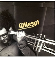Gillespi - Superchatarraespéshal
