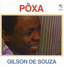 Gilson De Souza - Pôxa