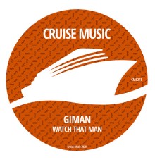 Giman - Watch That Man