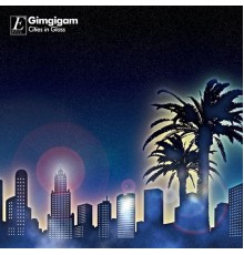 Gimgigam - Cities in Glass